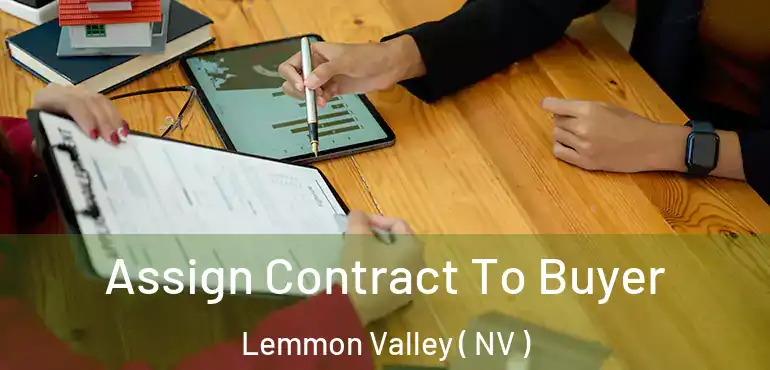  Assign Contract To Buyer Lemmon Valley ( NV )
