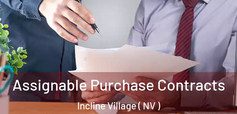  Assignable Purchase Contracts Incline Village ( NV )