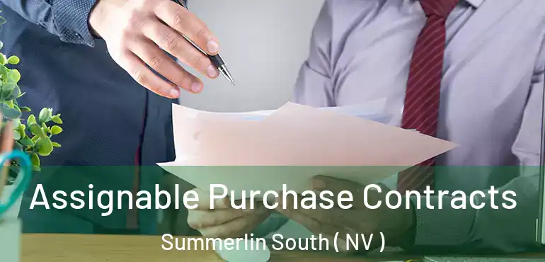  Assignable Purchase Contracts Summerlin South ( NV )