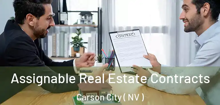  Assignable Real Estate Contracts Carson City ( NV )