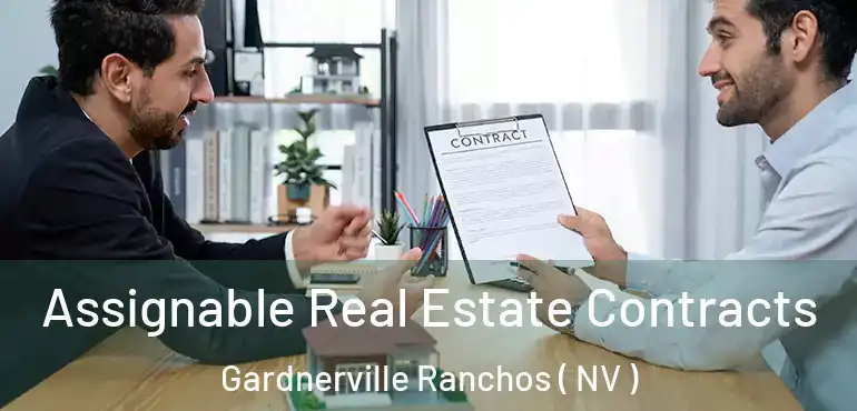  Assignable Real Estate Contracts Gardnerville Ranchos ( NV )