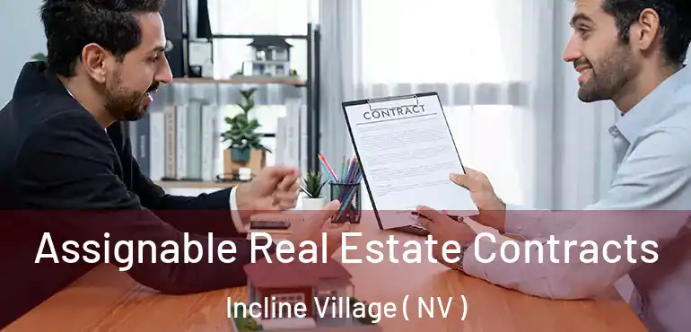 Assignable Real Estate Contracts Incline Village ( NV )