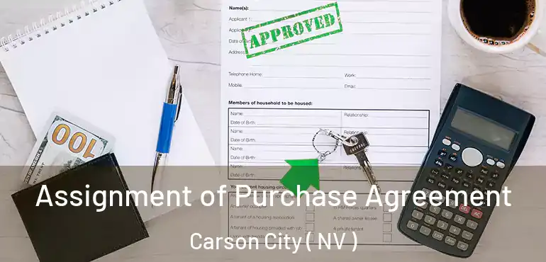  Assignment of Purchase Agreement Carson City ( NV )