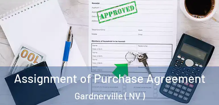  Assignment of Purchase Agreement Gardnerville ( NV )