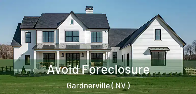  Avoid Foreclosure Gardnerville ( NV )