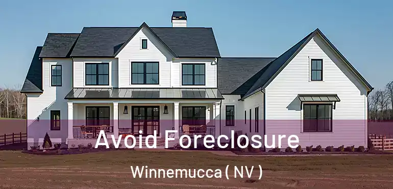  Avoid Foreclosure Winnemucca ( NV )