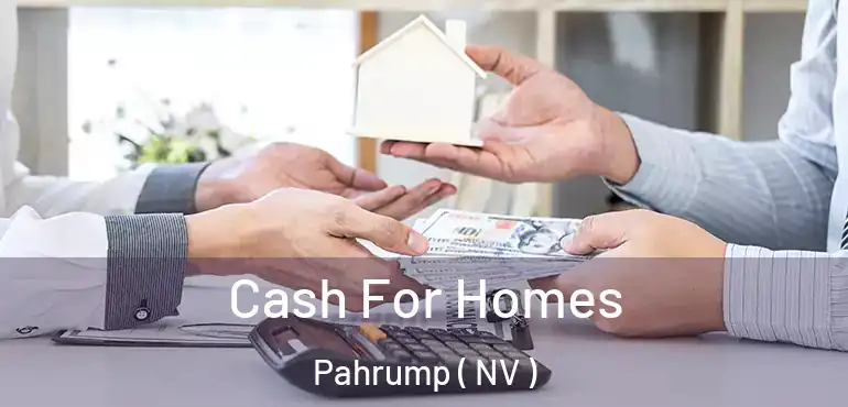  Cash For Homes Pahrump ( NV )