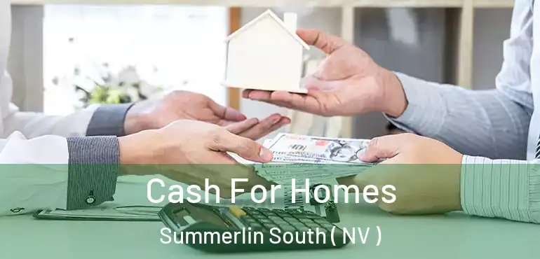  Cash For Homes Summerlin South ( NV )