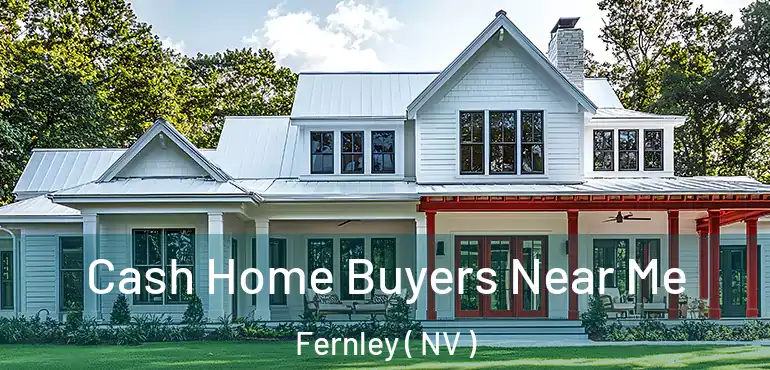  Cash Home Buyers Near Me Fernley ( NV )