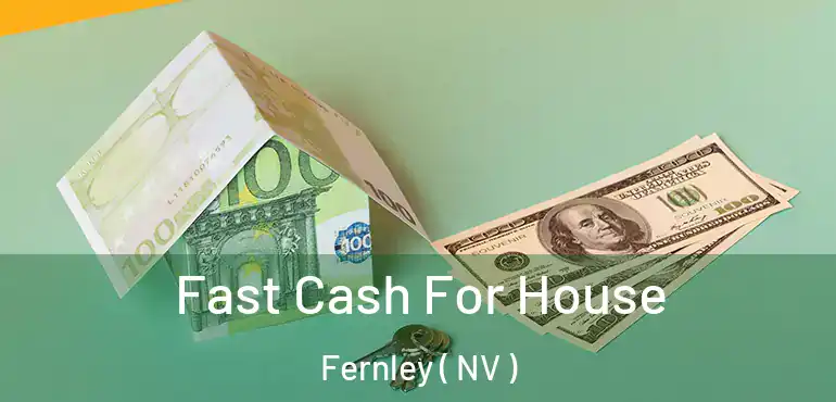  Fast Cash For House Fernley ( NV )