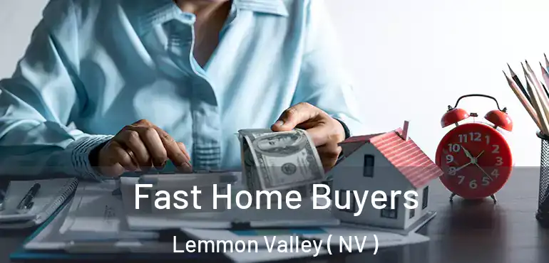  Fast Home Buyers Lemmon Valley ( NV )