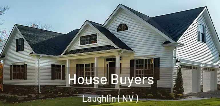  House Buyers Laughlin ( NV )