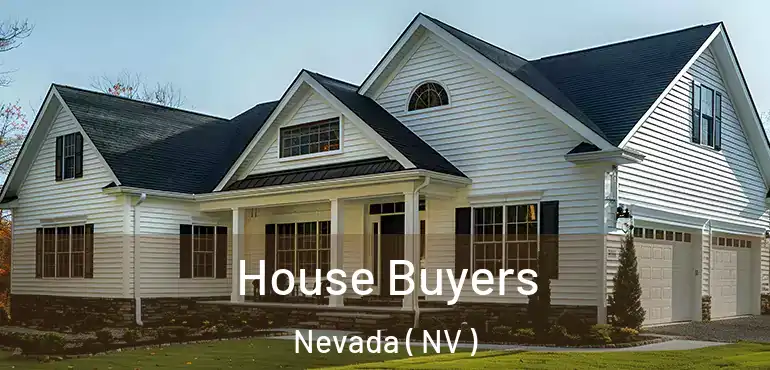  House Buyers Nevada ( NV )
