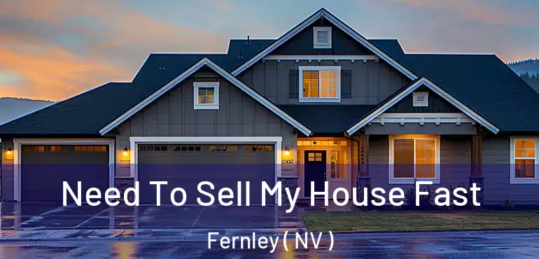  Need To Sell My House Fast Fernley ( NV )
