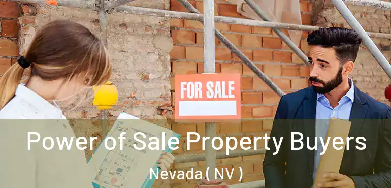  Power of Sale Property Buyers Nevada ( NV )