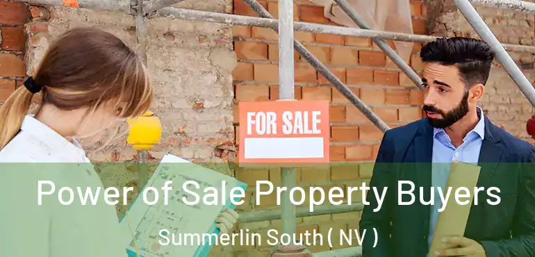  Power of Sale Property Buyers Summerlin South ( NV )