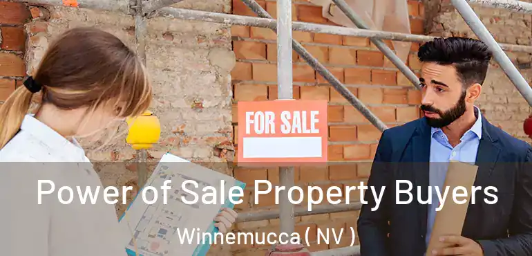  Power of Sale Property Buyers Winnemucca ( NV )