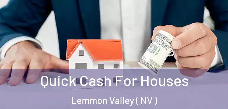 Quick Cash For Houses Lemmon Valley ( NV )