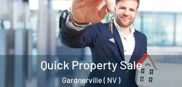  Quick Property Sale Gardnerville ( NV )
