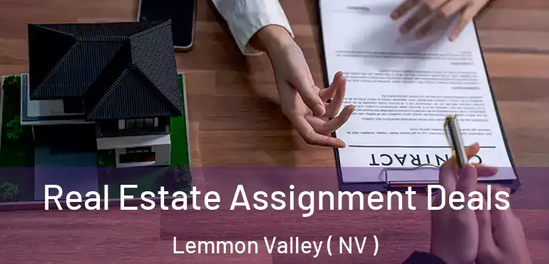  Real Estate Assignment Deals Lemmon Valley ( NV )