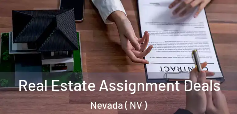  Real Estate Assignment Deals Nevada ( NV )