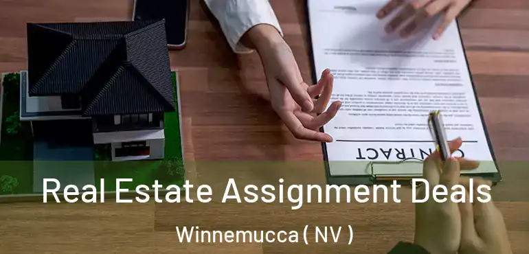  Real Estate Assignment Deals Winnemucca ( NV )