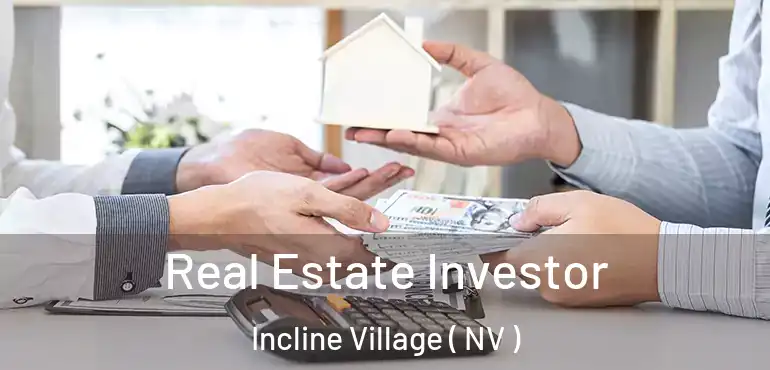  Real Estate Investor Incline Village ( NV )