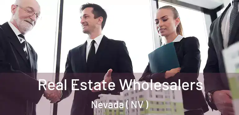  Real Estate Wholesalers Nevada ( NV )