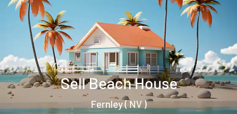 Sell Beach House Fernley ( NV )