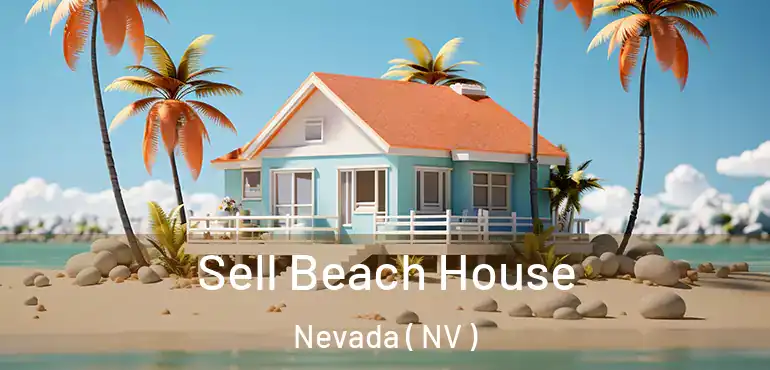  Sell Beach House Nevada ( NV )