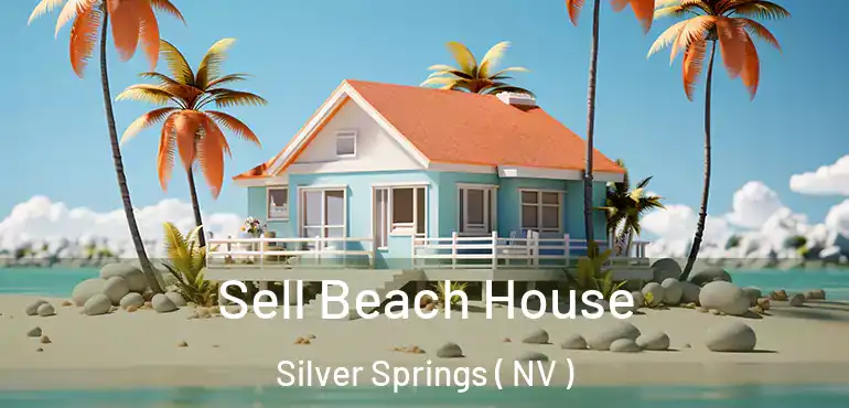  Sell Beach House Silver Springs ( NV )