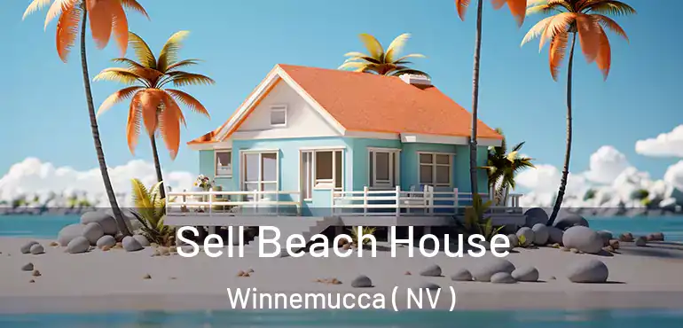  Sell Beach House Winnemucca ( NV )