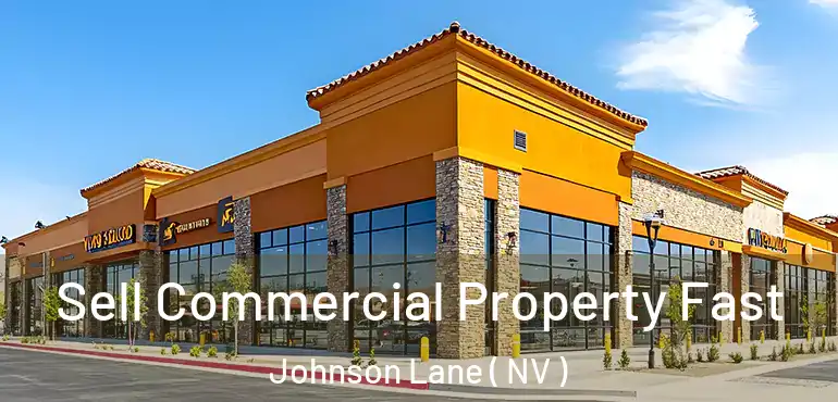  Sell Commercial Property Fast Johnson Lane ( NV )