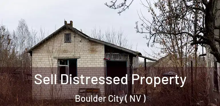  Sell Distressed Property Boulder City ( NV )