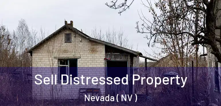  Sell Distressed Property Nevada ( NV )