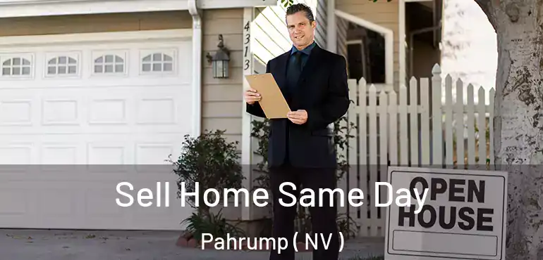  Sell Home Same Day Pahrump ( NV )