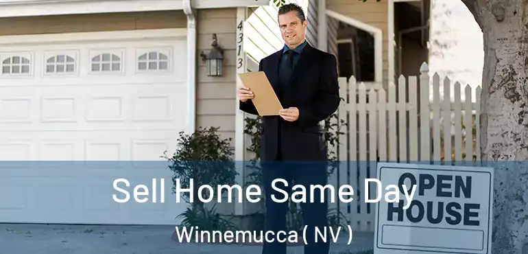  Sell Home Same Day Winnemucca ( NV )