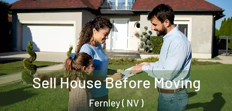  Sell House Before Moving Fernley ( NV )