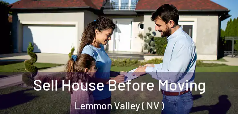  Sell House Before Moving Lemmon Valley ( NV )