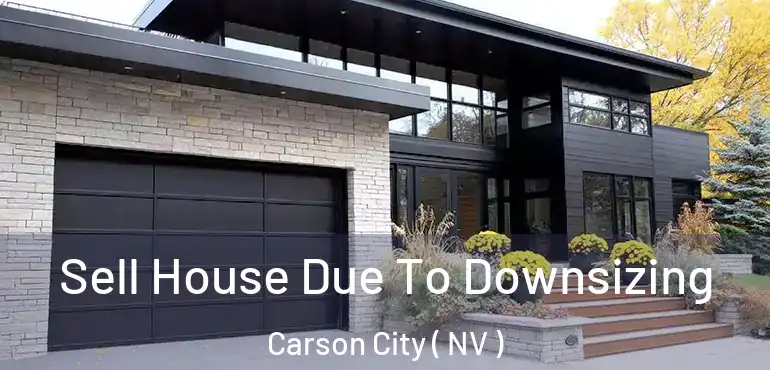  Sell House Due To Downsizing Carson City ( NV )