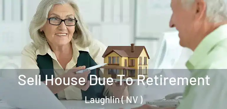  Sell House Due To Retirement Laughlin ( NV )