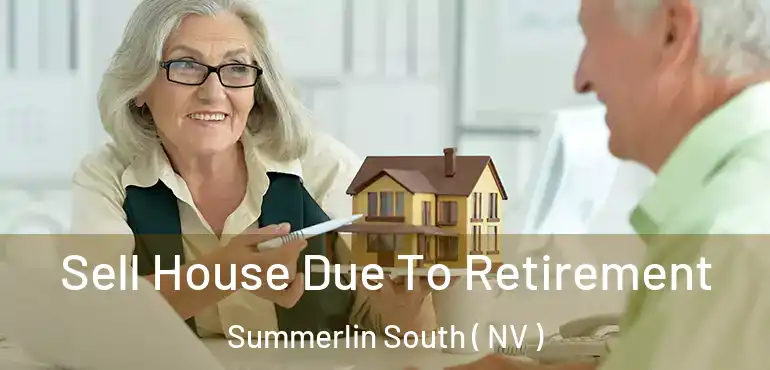  Sell House Due To Retirement Summerlin South ( NV )