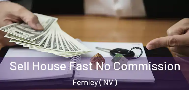  Sell House Fast No Commission Fernley ( NV )