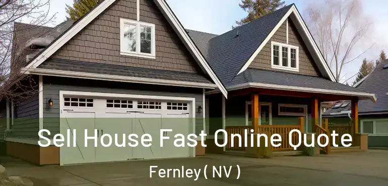 Sell House Fast Online Quote Fernley ( NV )