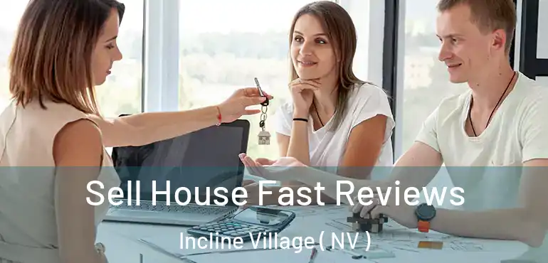  Sell House Fast Reviews Incline Village ( NV )