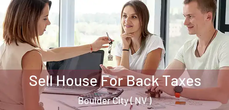  Sell House For Back Taxes Boulder City ( NV )