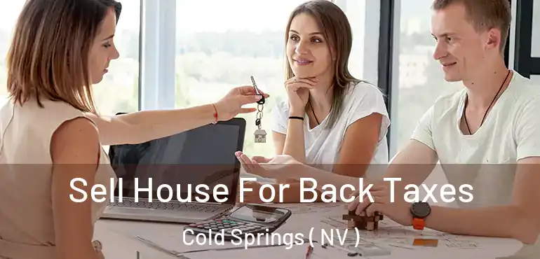  Sell House For Back Taxes Cold Springs ( NV )