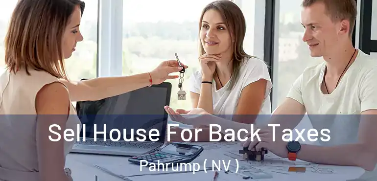  Sell House For Back Taxes Pahrump ( NV )