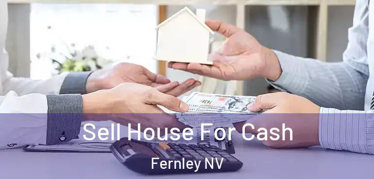  Sell House For Cash Fernley NV