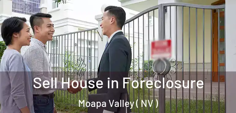  Sell House in Foreclosure Moapa Valley ( NV )
